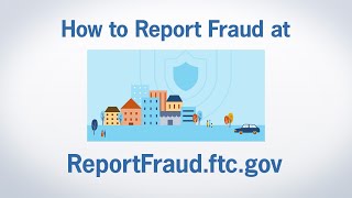 How to Report Fraud at ReportFraudftcgov  Federal Trade Commission [upl. by Ynaffat]