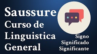 Saussure El Signo Lingüístico [upl. by Ennove]