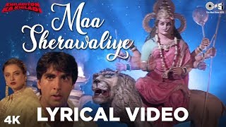 Maa Sherawaliye Lyrical Khiladiyon Ka Khiladi  Akshay Kumar Rekha Raveena Sonu Nigam Anu Malik [upl. by Ahsina385]