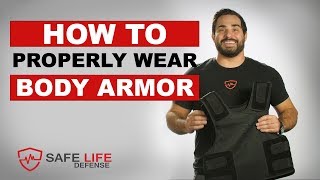 How To Properly Wear Body Armor  Safe Life Defense [upl. by Enenaej640]