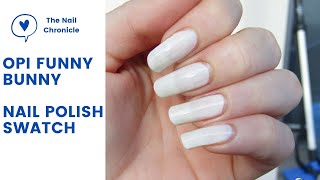 OPI Funny bunny Swatch and Nail Polish Review  Is this better then Alpine Snow [upl. by Gentilis]