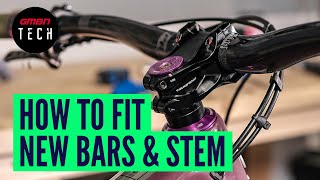 How To Fit A New Handlebar amp Stem To Your Mountain Bike  MTB Upgrades amp Maintenance [upl. by Sonitnatsnok549]