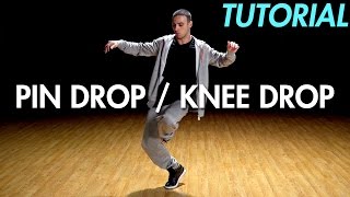 How to Pin Drop  Knee Drop Hip Hop Dance Moves Tutorial Breakdance  Mihran Kirakosian [upl. by Witte]