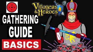 Villagers and Heroes Gathering Guide Basics [upl. by Ralaigh582]