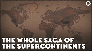 The Whole Saga of the Supercontinents [upl. by Montanez]