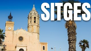 Sitges Barcelona Day Trip and what to see and do  Barcelona Spain Travel Guide [upl. by Namzzaj]