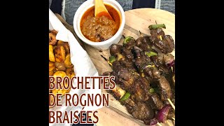 BROCHETTES DE ROGNONS BRAISEES  RECETTE GOURMANDE  NONO AU FOURNEAU [upl. by Nancy544]