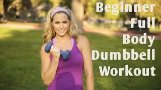 15 Minute Beginner Full Body Dumbbell Workout [upl. by Ayoted847]