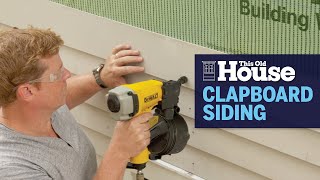 How to Install Clapboard Siding  This Old House [upl. by Iteerp]