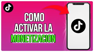 Cómo Activar La Monetización En TikTok 2025 [upl. by Nirel]