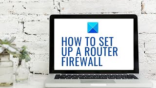 How to configure amp set up a Router Firewall settings [upl. by Yennek]