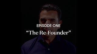 Episode One  quotThe ReFounderquot [upl. by Sorkin]