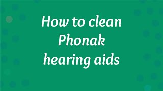 How To Clean Hearing Aids By Phonak [upl. by Aznofla654]