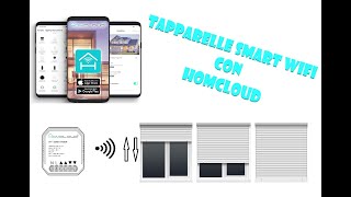 CONTROLLO TAPPARELLE CON HOMCLOUD WIFI INSTALLAZIONE [upl. by Aerdnwahs]