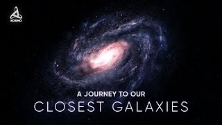 A Journey to our Closest Galaxies [upl. by Karol141]