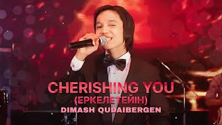 Dimash  Cherishing you Еркелетейін [upl. by Ennoitna]