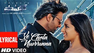 Ye Chota Nuvvunna Lyrical  Saaho  Prabhas Shraddha K Guru R Tulsi K Haricharan S Krishna K [upl. by Adlen]