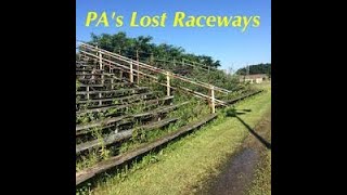 Pennsylvania’s Lost Raceways “Then” and “Now” [upl. by Angele227]