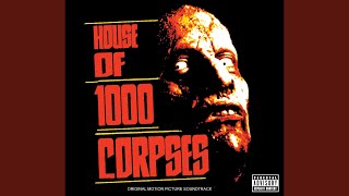 Into The Pit From quotHouse Of 1000 Corpsesquot Soundtrack [upl. by Helm]