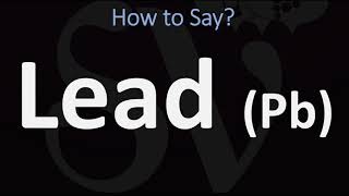 How to Pronounce Lead HEAVY METAL [upl. by Ruy286]