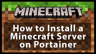 How to install a Minecraft Server on Docker using Portainer [upl. by Adivad]