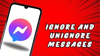 Ignore and Unignore Messages in Messenger [upl. by Madigan796]