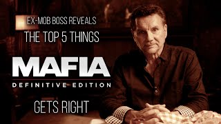 ExMob Boss Reveals The Top 5 Things Mafia Definitive Edition Gets Right [upl. by Knah499]