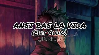 ANSI BAS LA VIDA audio edit [upl. by Allenotna687]