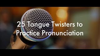 25 English Tongue Twisters Practice to Improve Pronunciation [upl. by Jadd]