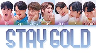 BTS 防弾少年団  Stay Gold Color Coded Lyrics EngRomKan [upl. by Hadley]