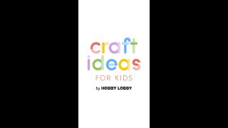 Craft Ideas for Kids  Hobby Lobby® [upl. by Yadroc]