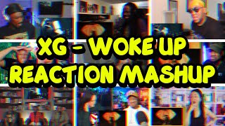 XG  WOKE UP  UNCUT REACTION MASHUP [upl. by Einnod]