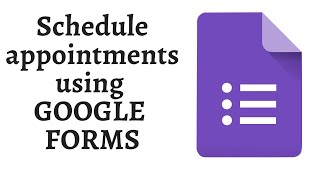 Schedule Appointments on Google Forms [upl. by Erodasi]