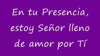 En tu Presencia  Jose Ferrer Letra HD [upl. by Cochard]