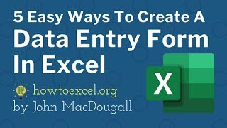 5 Easy Ways to Create a Data Entry Form for Microsoft Excel [upl. by Etterual181]