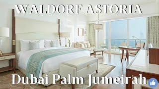 Waldorf Astoria  The Palm Dubai Room Tour [upl. by Eltsirk]