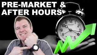 How to Trade PreMarket amp After Hours  Extended Hours Trading Explained [upl. by Rambort]