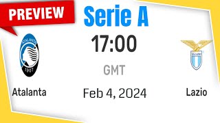 Serie A  Atalanta BC vs Lazio  prediction team news lineups  Preview [upl. by Spector922]