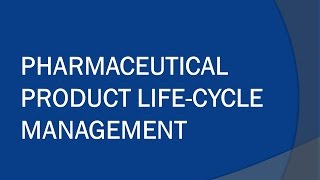 Pharmaceutical Product Lifecycle Management [upl. by Ettegdirb]