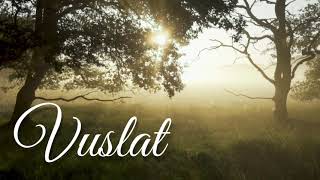 Vuslat ♫ Fon Müziği Duygusal [upl. by Bardo167]