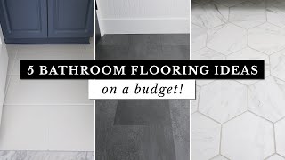 5 Bathroom Flooring Ideas on a Budget [upl. by Monjan]