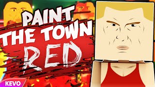 paint the town red [upl. by Papageno]