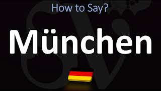 How to Pronounce München Munich [upl. by Bernarr]