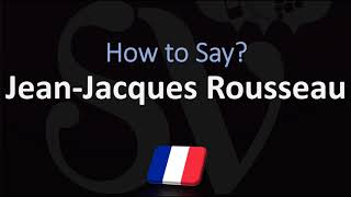 How to Pronounce JeanJacques Rousseau CORRECTLY French Pronunciation [upl. by Noevart]