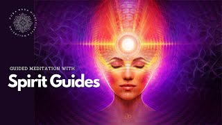 Connect with Spirit Guides Guided Meditation [upl. by Ahsirat]