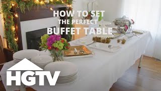 How to Set a Buffet Table  HGTV [upl. by Swisher606]