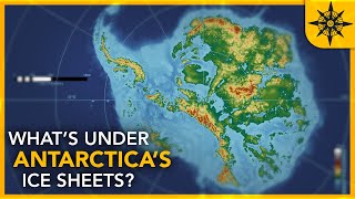 Whats Under Antarcticas Ice Sheets [upl. by Nemra]