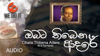 Obata Thibena Adare  ඔබට තිබෙන ආදරේ  MS Fernando  Sinhala Songs [upl. by Eiblehs210]