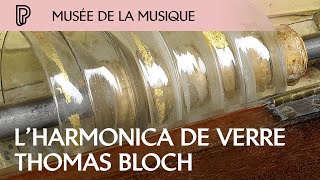 Glass armonica  par Thomas Bloch [upl. by Aihsiek602]