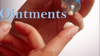 Ointments [upl. by Attirehs854]